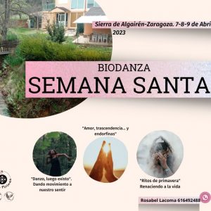 Encuentro Biodanza Semana Santa 2023. Abriendo puertas a la vida. Intensivo residencial en la naturaleza.